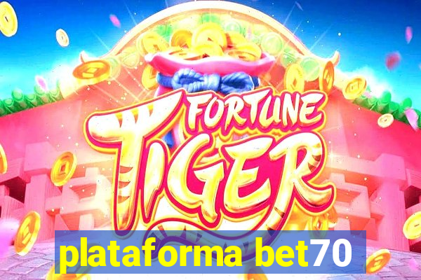 plataforma bet70